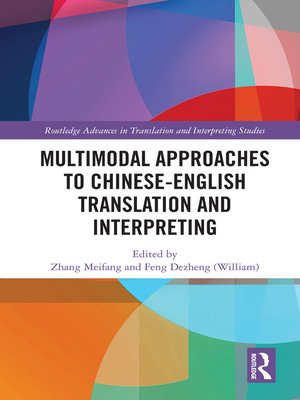 cover image of Multimodal Approaches to Chinese-English Translation and Interpreting